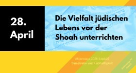 Banner Die Vielfalt jüdischen Lebens vor der Shoah unterrichten