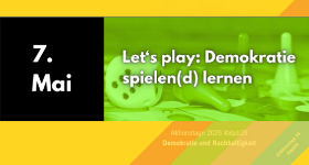 Banner Let‘s play: Demokratie spielen(d) lernen mit grüner Hintergrundfarbe
