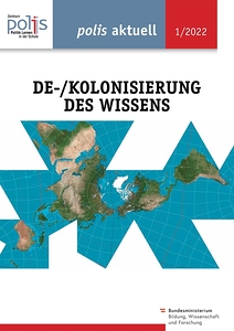 Cover polis aktuell De-/Kolonisierung des Wissens
